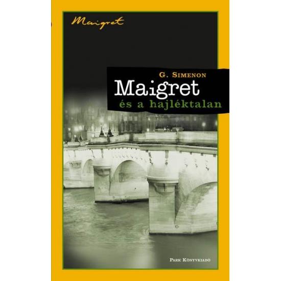 Georges Simenon: Maigret és a hajléktalan