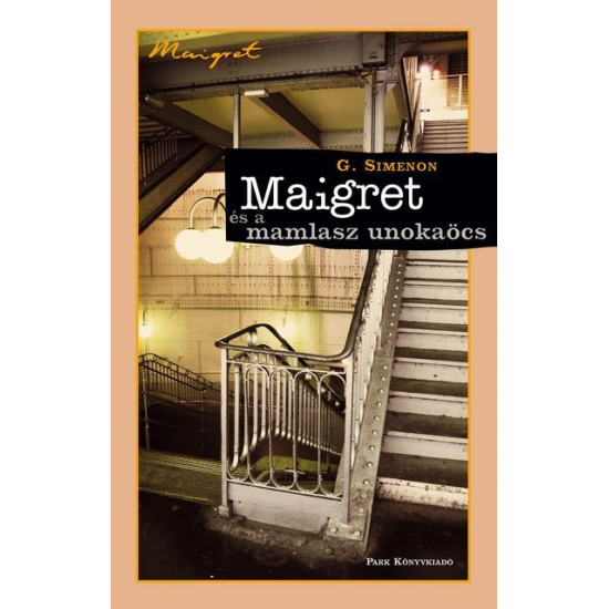 Georges Simenon: Maigret és a mamlasz unokaöcs