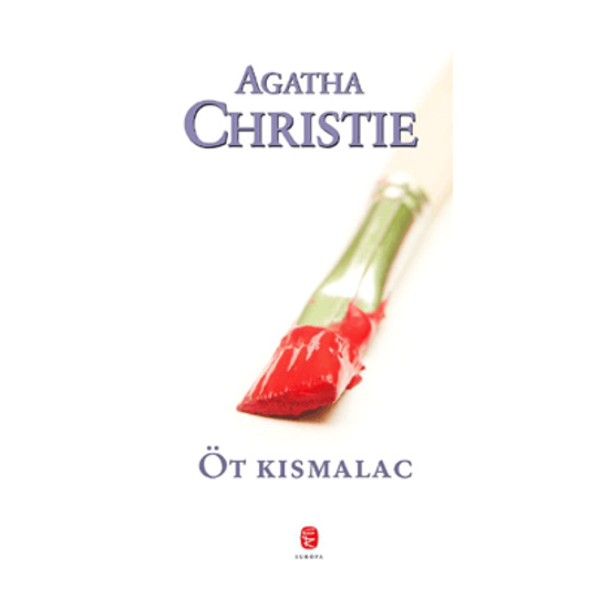 Agatha Christie: Öt kismalac