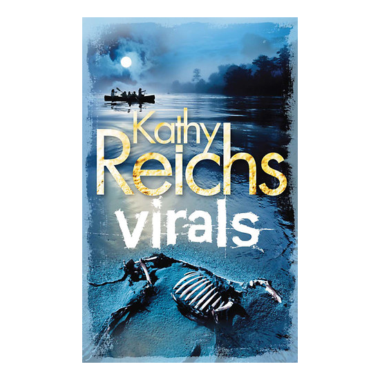 Kathy Reichs: Virals - Fertőzöttek
