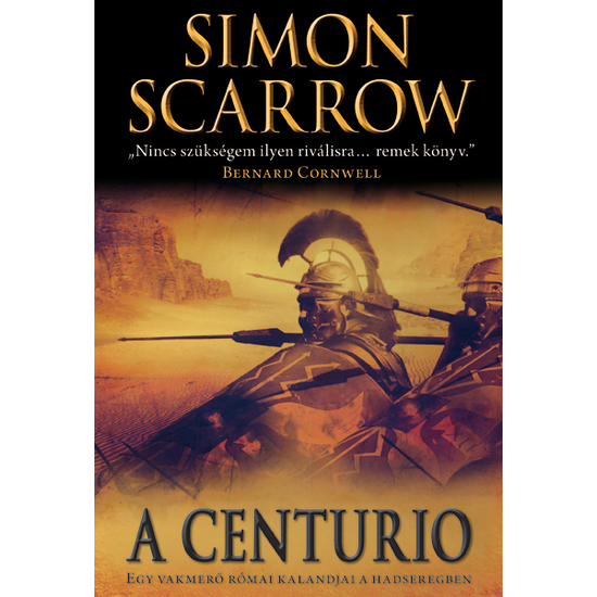 Simon Scarrow: A Centurio