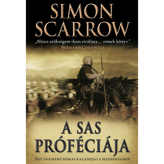 Simon Scarrow: A sas próféciája