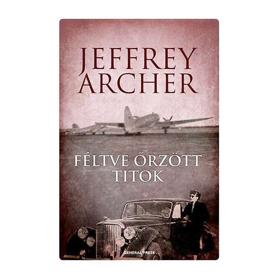 Jeffrey Archer: Féltve őrzött titok