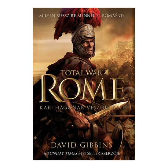 David Gibbins: TOTAL WAR Rome - Karthágónak vesznie kell