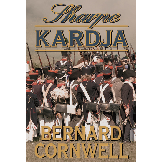 Bernard Cornwell: Sharpe kardja