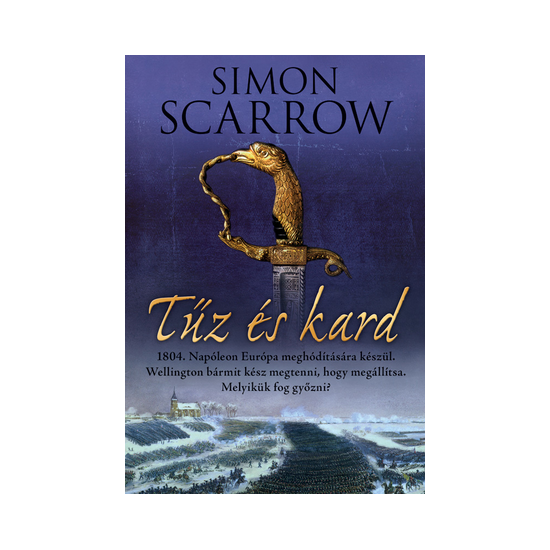 Simon Scarrow: Tűz és kard