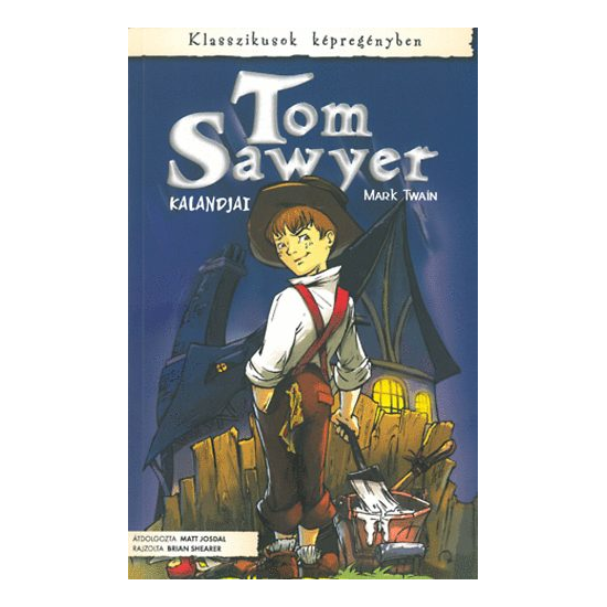 Tom Sawyer kalandjai - Klasszikusok képregényben 10.