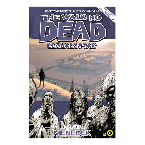 The Walking Dead - Élőhalottak 3.: Menedék 
