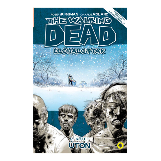 The Walking Dead - Élőhalottak 2.: Úton