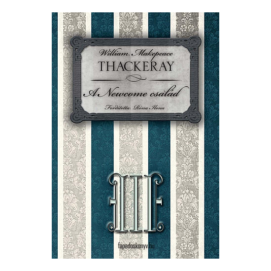 W.M. Thackeray: A Newcome család III. rész
