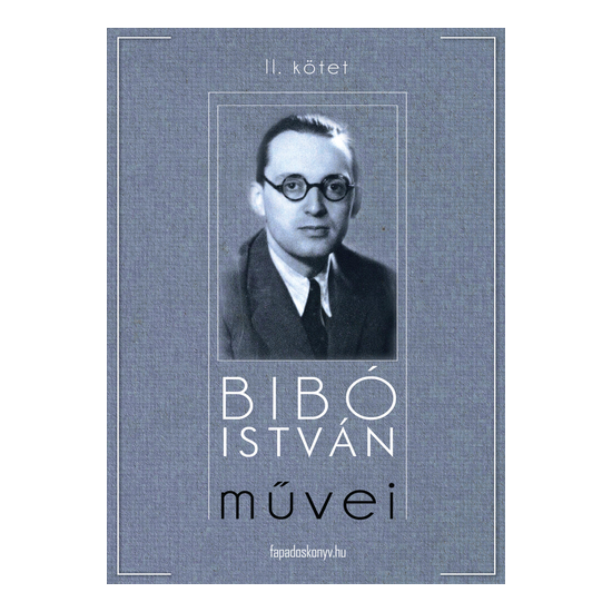 Bibó István: Bibó István művei II. kötet