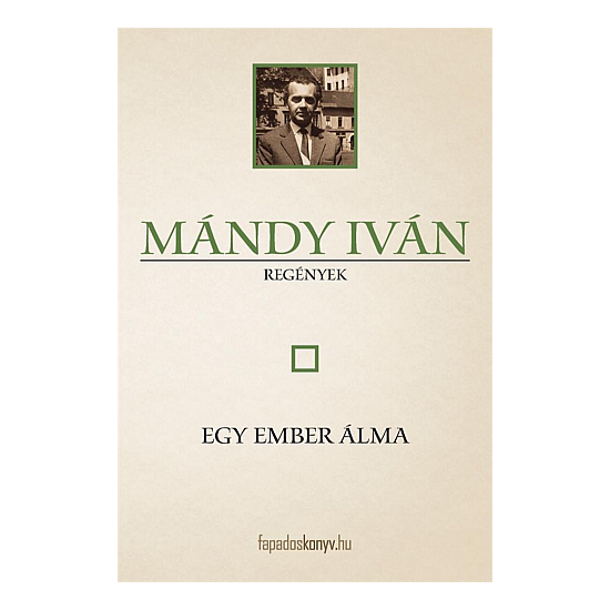 Mándy Iván: Egy ember álma