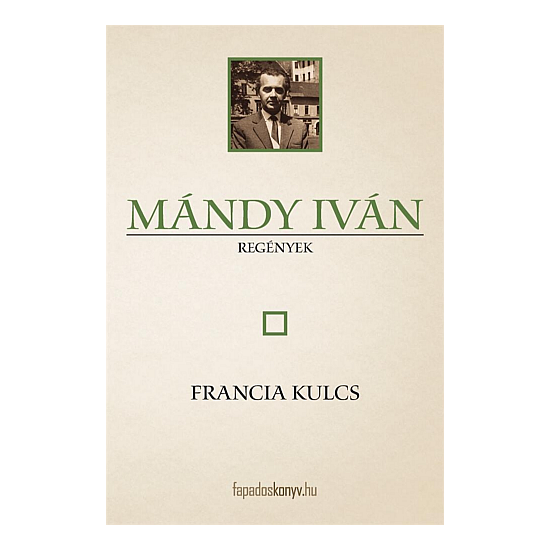 Mándy Iván: Francia kulcs