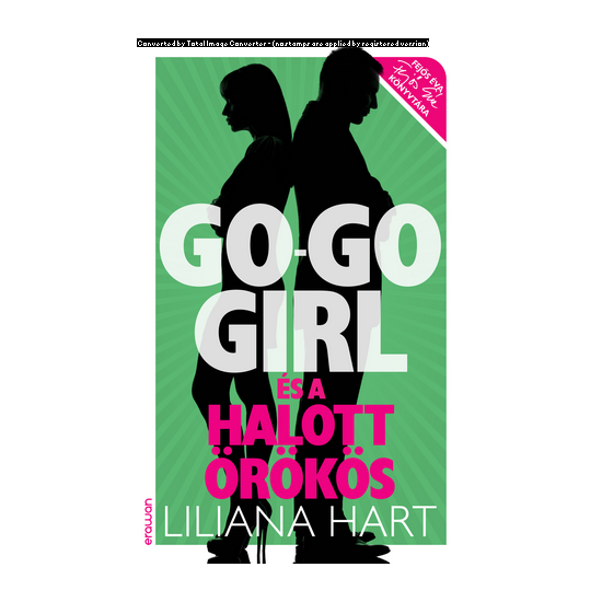 Liliana Hart: Go-go girl és a halott örökös