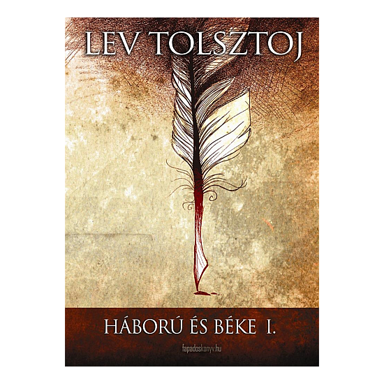 Lev Tolsztoj: Háború és béke I. kötet