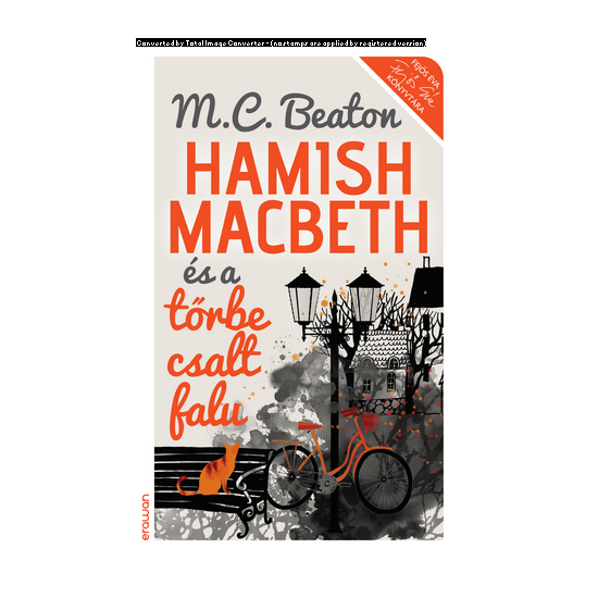M. C. Beaton: Hamish Macbeth és a tőrbe csalt falu