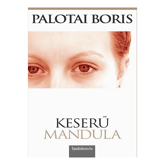 Palotai Boris: Keserű mandula
