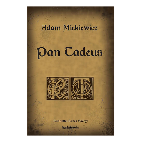 Adam Mickiewicz: Pan Tadeus