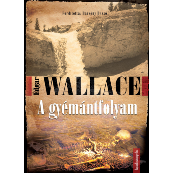 Edgar Wallace: A gyémántfolyam