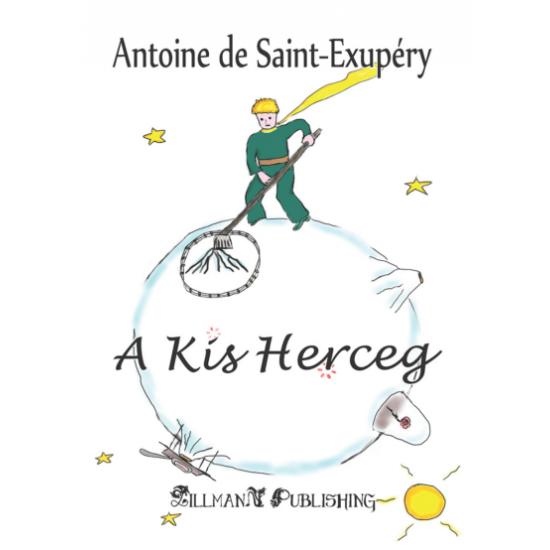 Antoine de Saint-Exupéry: A Kis Herceg