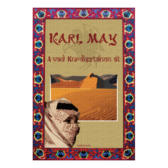 Karl May: A vad Kurdisztánon át