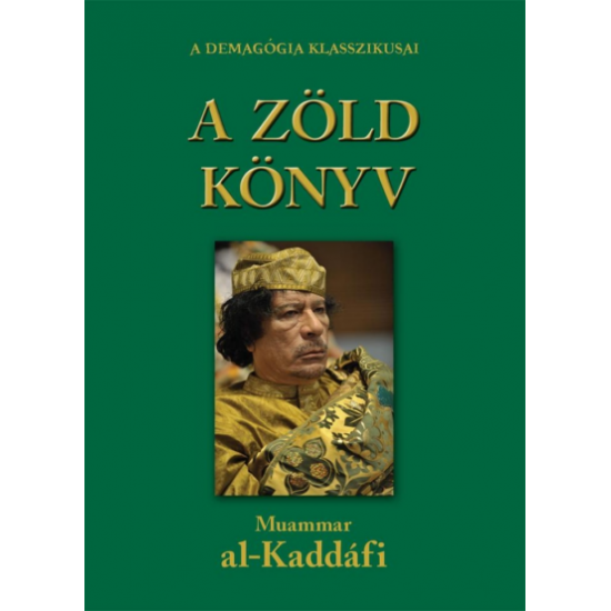 Moammar Kaddáfi: A zöld könyv