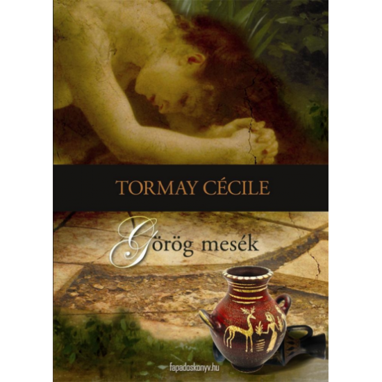 Tormay Cecile: Görög mesék