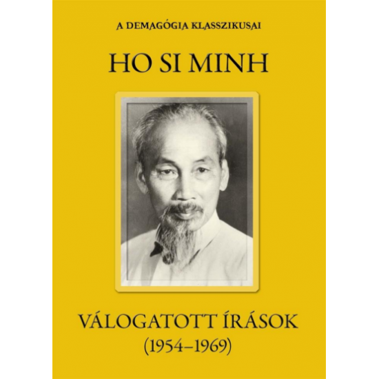 Ho Si Minh: Válogatott írások (1954-1969)