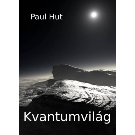 Paul Hut: Kvantumvilág