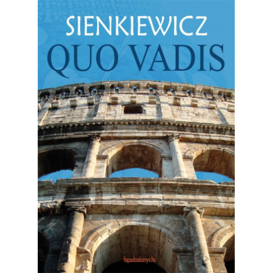 Henrik Sienkiewicz: Quo Vadis