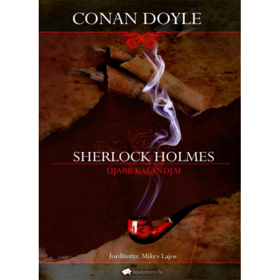 Arthur Conan Doyle: Sherlock Holmes újabb kalandjai