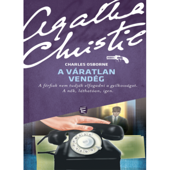 Agatha Christie (Charles Osbourne): A váratlan vendég 