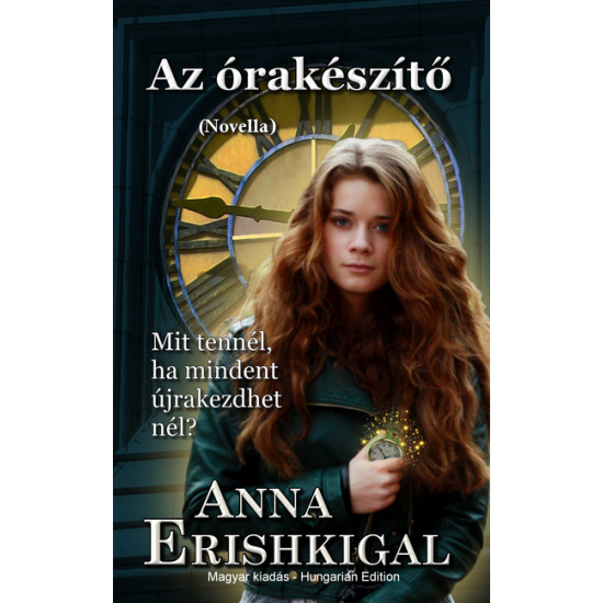 Anna Erishkigal: Az órakészítő