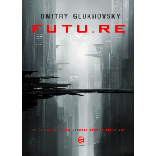 Dmitry Glukhovsky: Futu.re