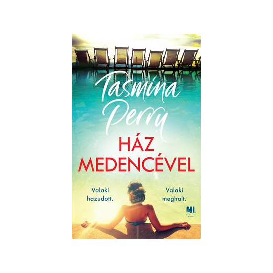 Tasmina Perry: Ház medencével