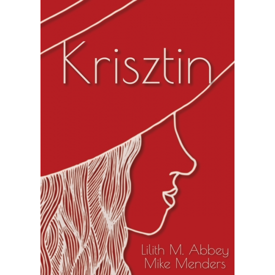 Lilith M. Abbey, Mike Menders: Krisztin