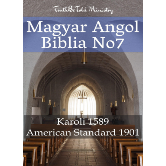 Gáspár Károli: Magyar-Angol Biblia No7