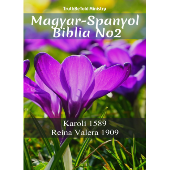 Gáspár Károli: Magyar-Spanyol Biblia No2
