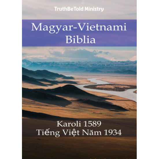 Gáspár Károli: Magyar-Vietnami Biblia