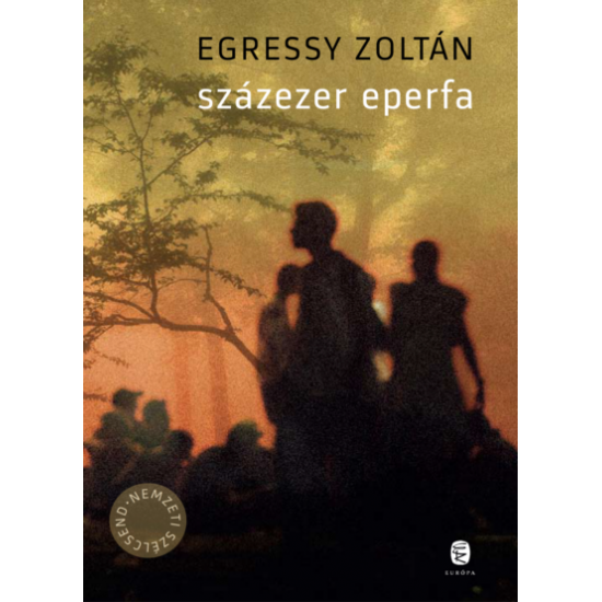 Egressy Zoltán: Százezer eperfa