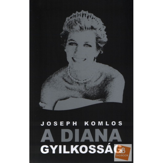 Joseph Komlos: A Diana gyilkosság epub