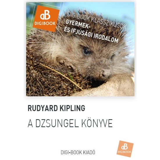Rudyard Kipling: A dsungel könyve epub