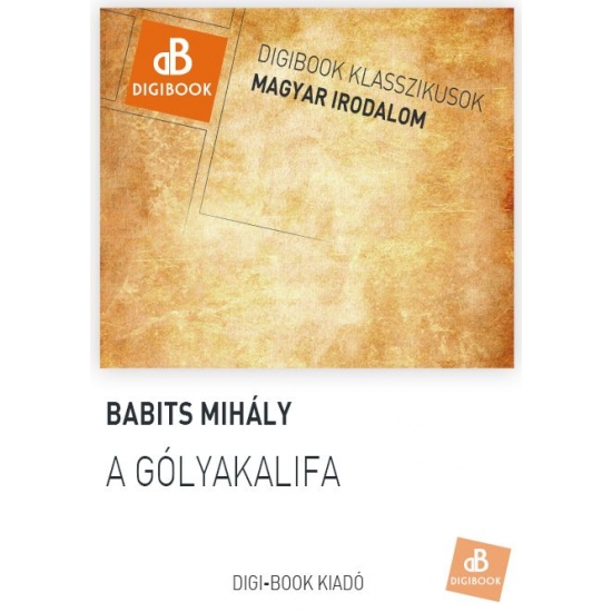 Babits Mihály: A gólyakalifa epub