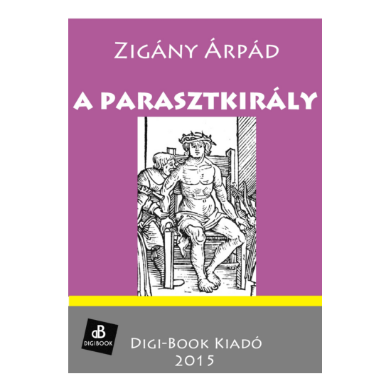 Zigány Árpád: A parasztkirály epub