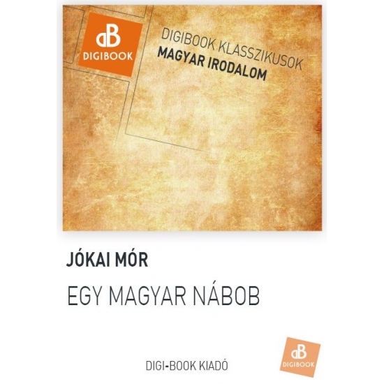 Jókai Mór: Egy magyar nábob epub