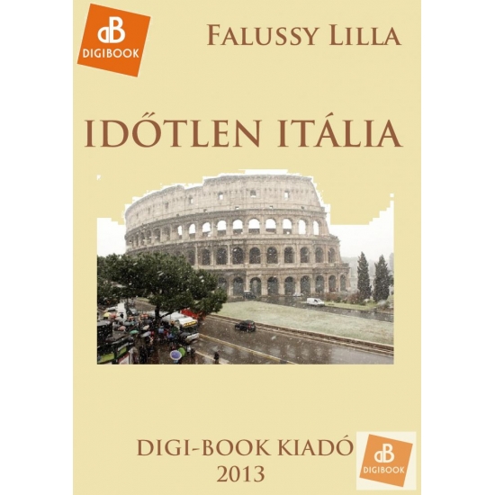 Falussy Lilla: Időtlen Itália epub
