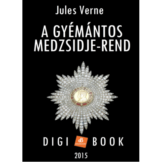 Jules Verne: A gyémántos Medzsidje-rend epub