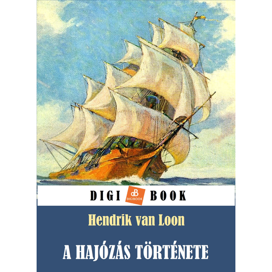 Van Loon: A hajózás története epub