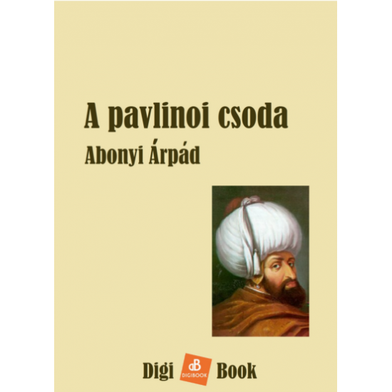 Abonyi Árpád: A ​pavlinoi csoda epub