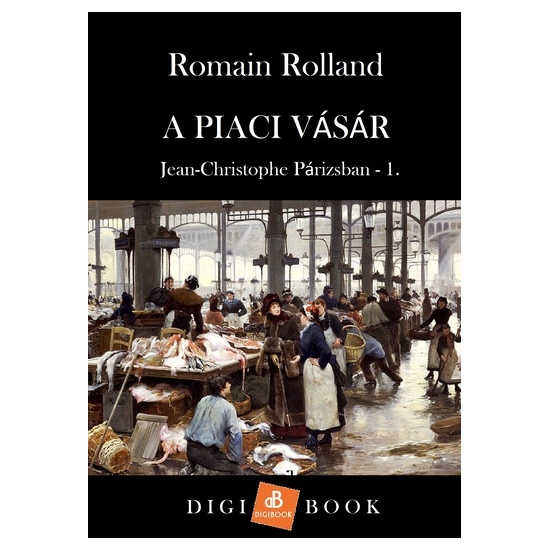 Romain Rolland: A piaci vásár epub